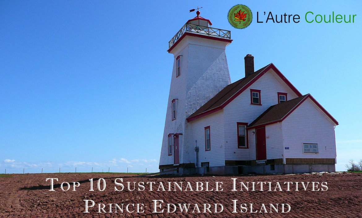 Top 10 Sustainable initiatives in PEI - 150 days of sustainable initiatives - Fox PEI