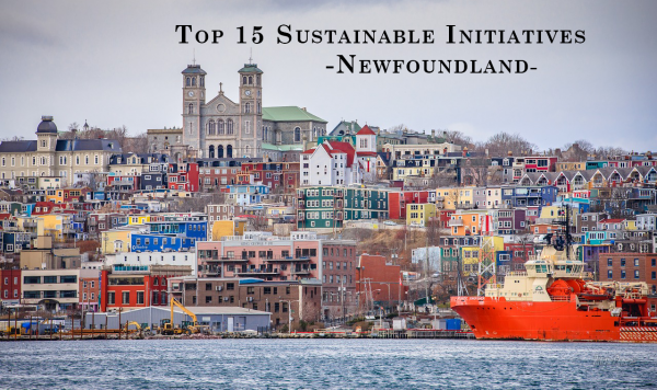 Top 15 Sustainable Initiatives in Newfoundland - 150 days of sustainable initiatives